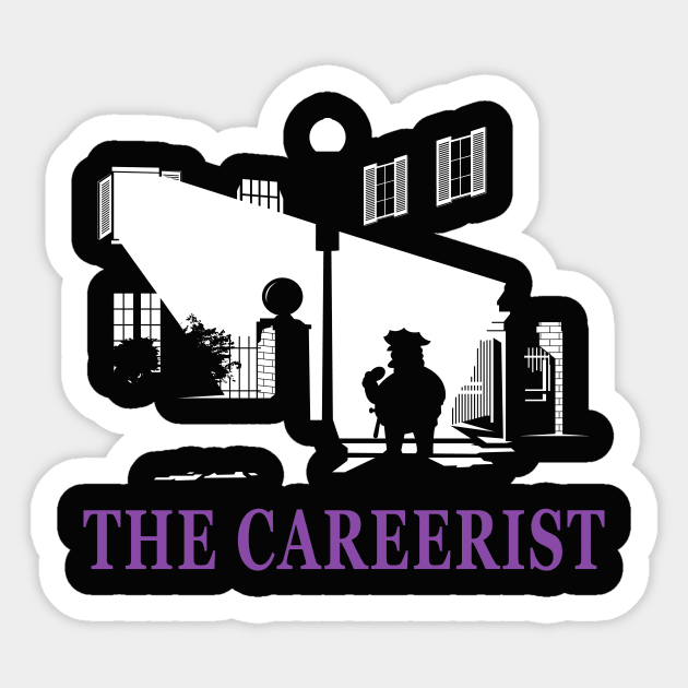 The Careerist Sticker by manospd